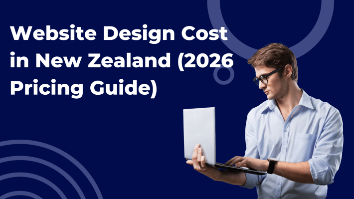 Website Design Cost in New Zealand (2026 Pricing Guide)