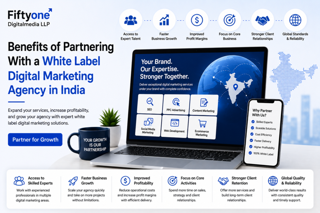 Benefits of Partnering With a White Label Digital Marketing Agency in India