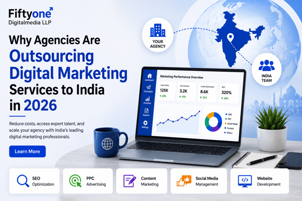Why Agencies Are Outsourcing Digital Marketing Services to India in 2026