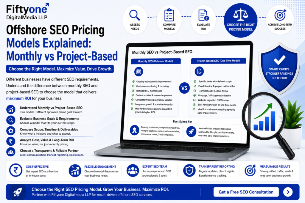 Offshore SEO Pricing Models Explained: Monthly vs Project-Based